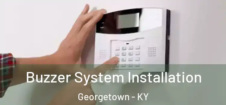 Buzzer System Installation Georgetown - KY