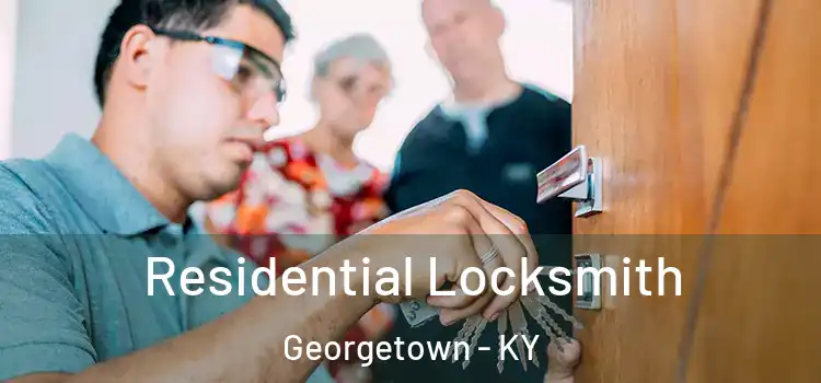 Residential Locksmith Georgetown - KY
